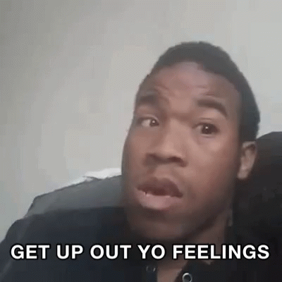 Get Up Out Your Feelings Advice GIF - Get Up Out Your Feelings Advice Emotion GIFs