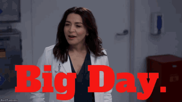 a woman in a lab coat says big day in red