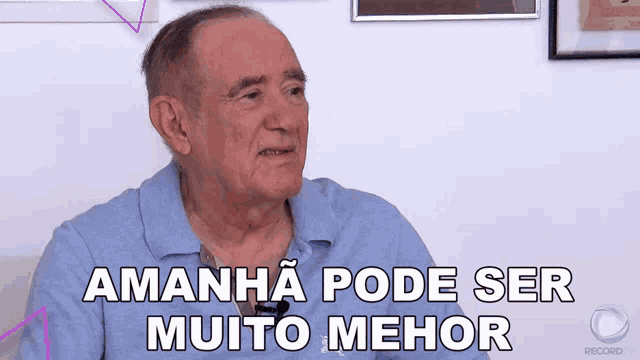 an older man says " amanha pode ser muito mehor " in a video