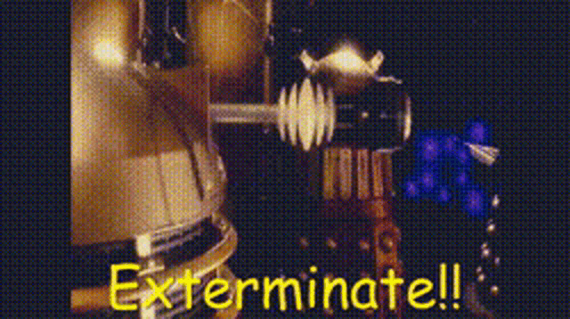 a picture of a robot with the words exterminate on it