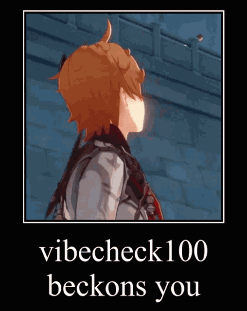 a poster with a picture of a person and the words " vibecheck100 beckons you "