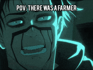 a close up of a man 's face with the words pov there was a farmer above it