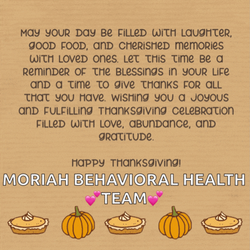 a card that says happy thanksgiving from the moriah behavioral health team