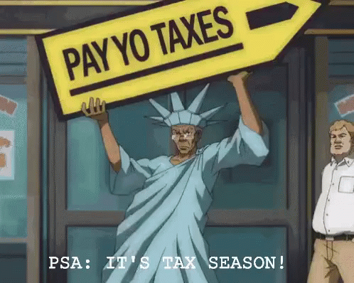 Psa: It'S Tax Season! GIF - Tax Season Tax Taxes GIFs