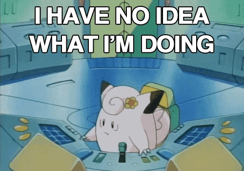 a cartoon character is sitting at a desk with the words i have no idea what i 'm doing