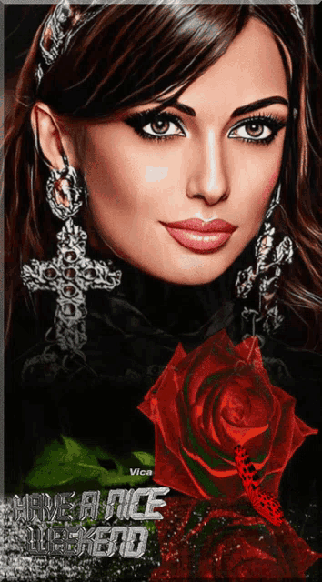 a picture of a woman with a red rose and the words have a nice weekend on the bottom