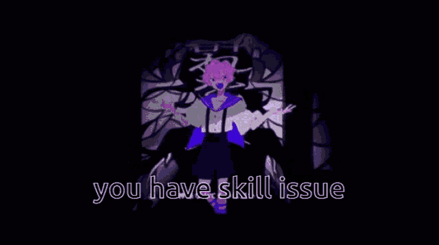 a girl with pink hair is wearing a purple sailor uniform with the words " you have skill issue " written on the bottom