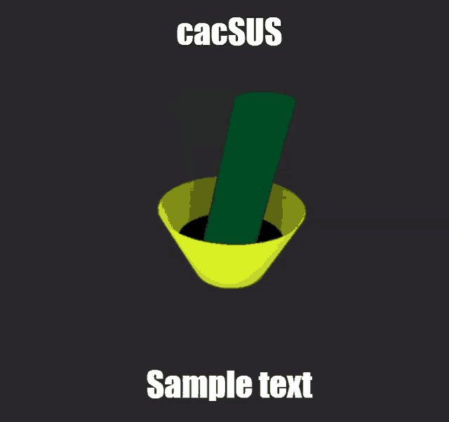a picture of a green cylinder in a yellow cone with cacsus sample text