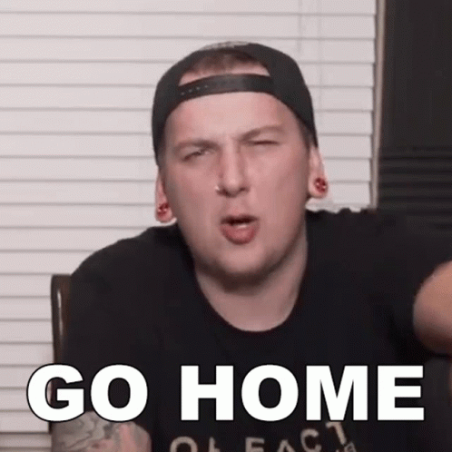 Go Home Austin Dickey GIF - Go Home Austin Dickey The Dickeydines Show GIFs