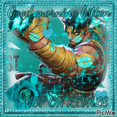 a picture of a man with the words good morning kitten hop on rivals written on it