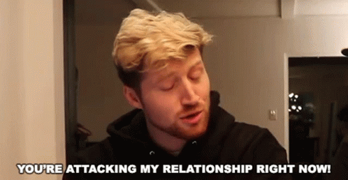 Your Attacking My Relationship Right Now GIF - Your Attacking My Relationship Right Now Offended GIFs