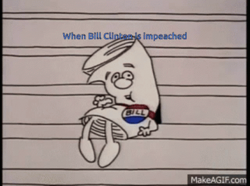 When Bill Clinton Impeached GIF - When Bill Clinton Impeached GIFs