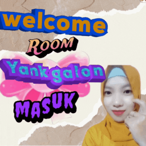 a woman wearing a yellow hijab is standing in front of a sign that says welcome room yankgalan masuk