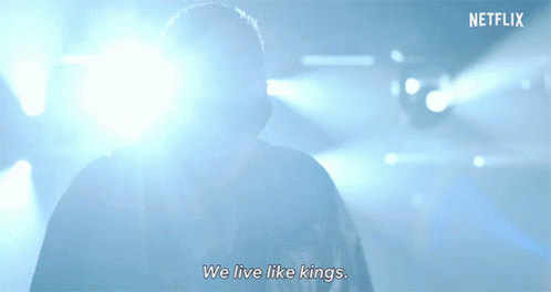 We Live Like Kings Richie GIF - We Live Like Kings Richie Forever Rich GIFs