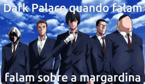 dark palace quando falam falam sobre a margadina