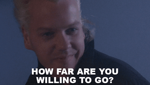 How Far Are You Willing To Go David GIF