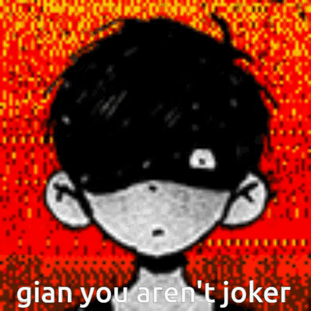 a black and white drawing of a boy with a red background and the words gian you aren 't joker