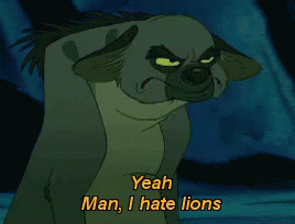 The Lion King I Hate Lions GIF - The Lion King I Hate Lions Hyena GIFs