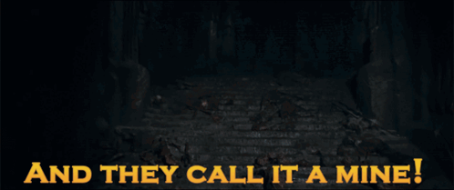 And They Call It A Mine Lord Of The Rings GIF