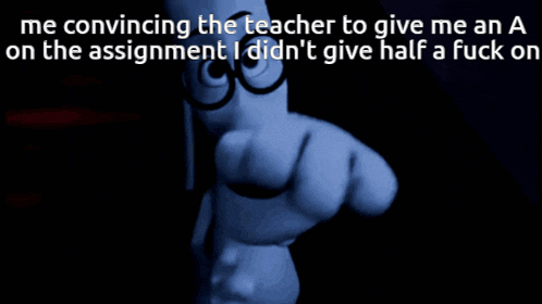a cartoon character is pointing at the camera with the caption " convincing the teacher to give me an a on the assignment
