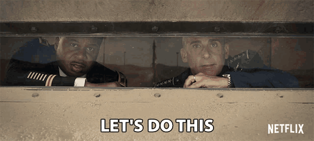 two men are looking out of a window with the words let 's do this written below them