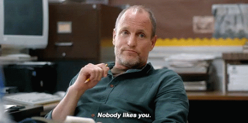 Nobody Likes You Insult GIF