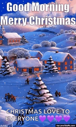 a good morning merry christmas christmas love to everyone greeting card