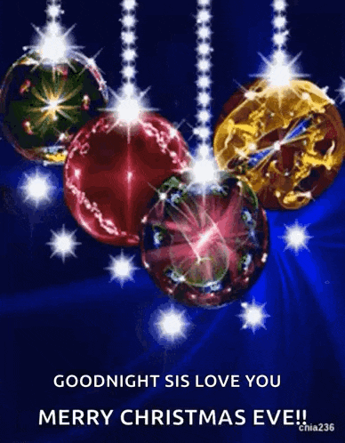a goodnight sis love you merry christmas eve