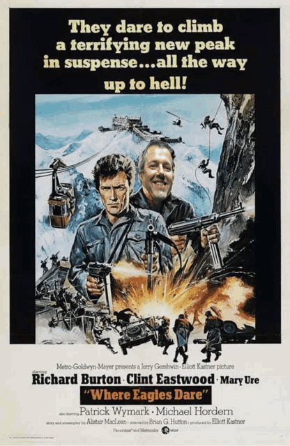 a poster for the movie where eagles dare features richard burton and clint eastwood
