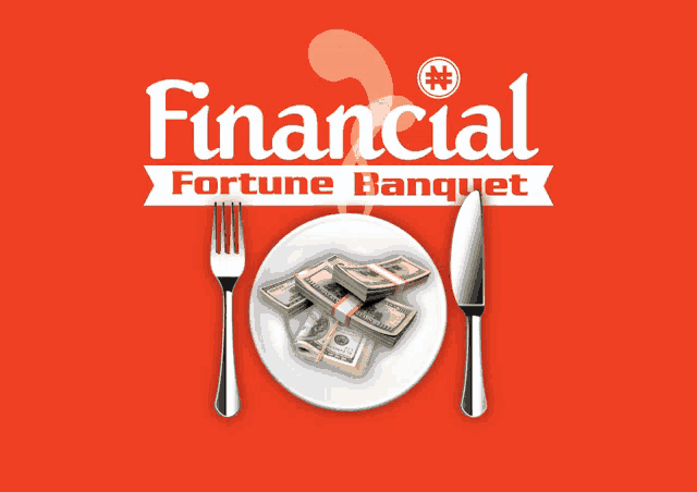 a financial fortune banquet poster with a fork and knife