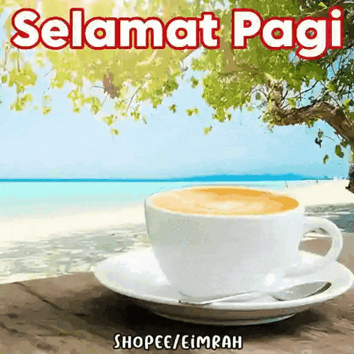 a cup of coffee sits on a saucer on a table with the words selamat pagi above it