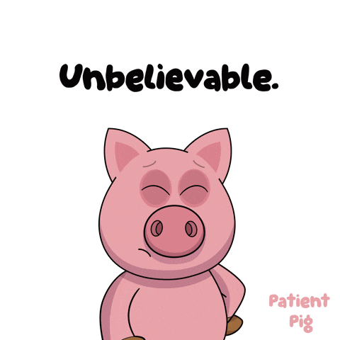 a cartoon of a pig with the words unbelievable below it