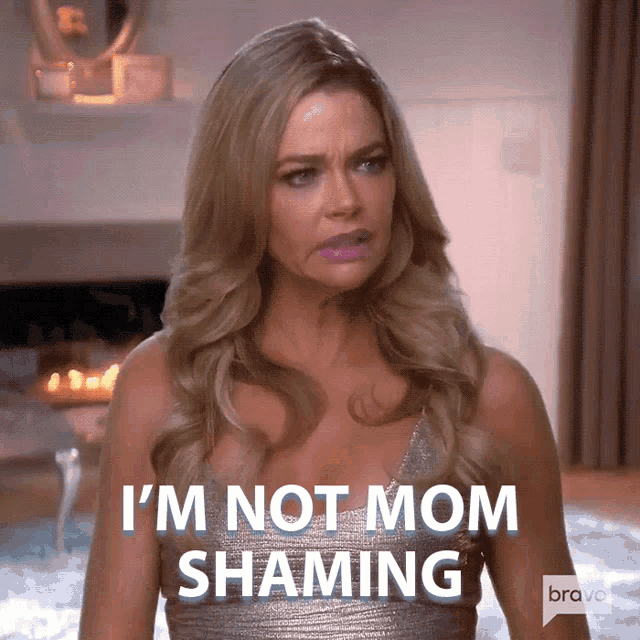 Im Not Mom Shaming Denise Richards GIF - Im Not Mom Shaming Denise Richards Real Housewives Of Beverly Hills GIFs