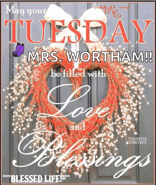 a sign that says may your tuesday be filled with love and blessings