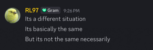 a screenshot of a message from rl97 that says its a different situation