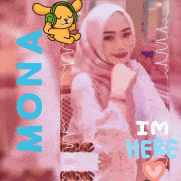 a woman wearing a hijab and headphones with the words mona i 'm here