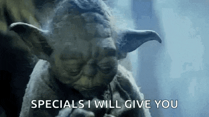yoda from star wars is saying `` specials i will give you ''