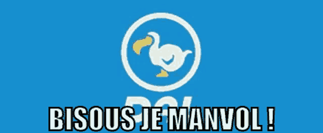 a blue background with the words bisous je manvol in black