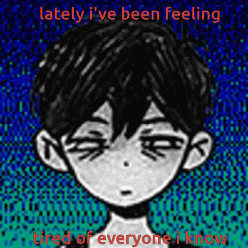 Flatsound Lately Ive Been Feeling Tired Of Everyone I Know GIF - Flatsound Lately Ive Been Feeling Tired Of Everyone I Know Miserable Omori GIFs
