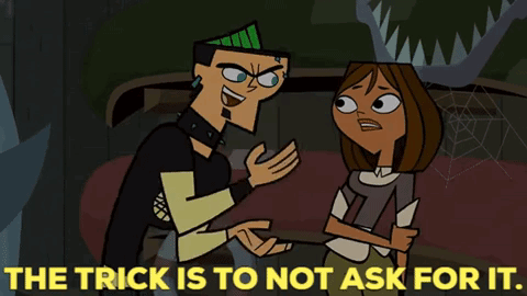 Total Drama Island Duncan GIF - Total Drama Island Duncan The Trick Is To Not Ask For It GIFs