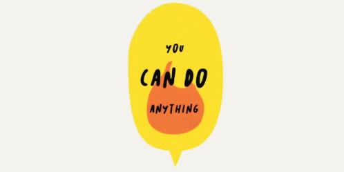 You Can Do Anything Motivation GIF - You Can Do Anything Can Do Motivation GIFs