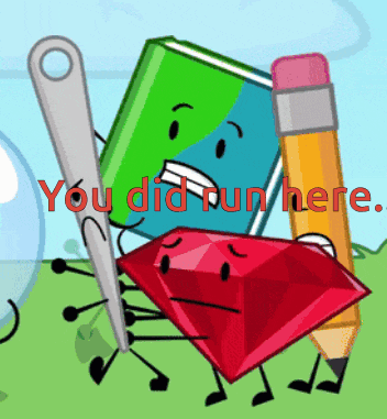 a cartoon of a book pencil and a diamond with the words you did run here