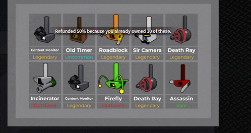 a screenshot of a video game that says refunded 50 % because you already own 10 of these