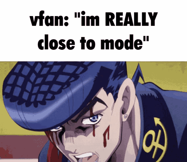 a cartoon of a man with blood on his face and the words " i 'm really close to mode " on the bottom
