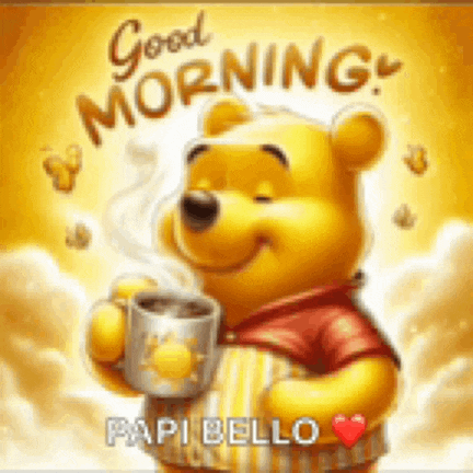 a winnie the pooh bear is holding a cup of coffee and saying good morning .