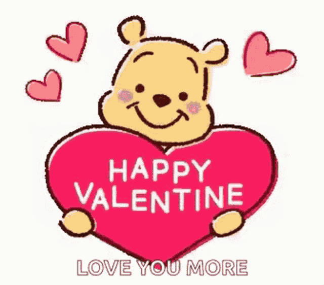 winnie the pooh is holding a heart with the words `` happy valentine love you more '' .