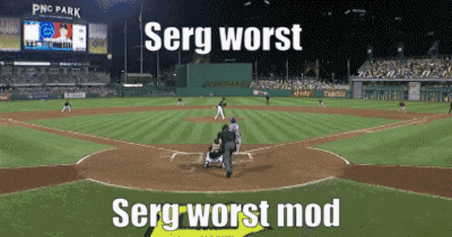 a baseball field with the words serg worst and serg worst mod below it