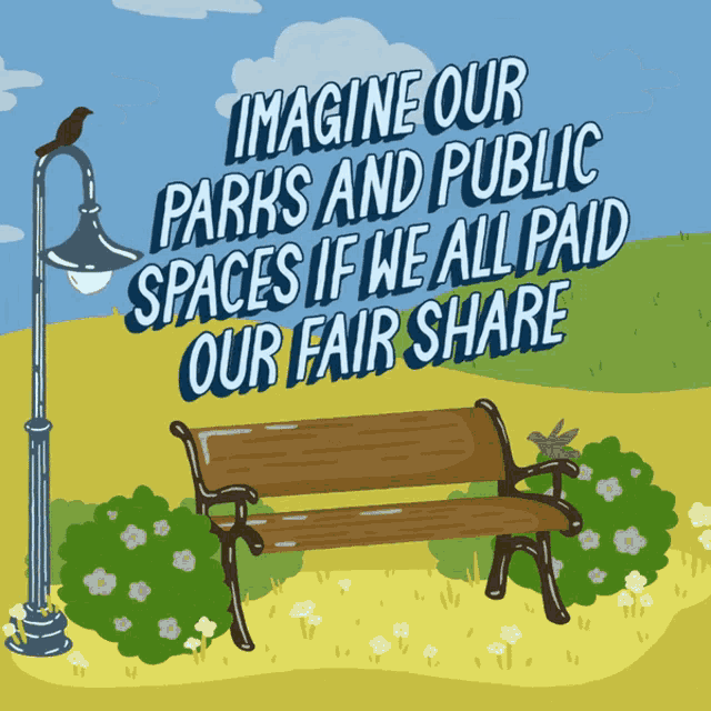 Imagine Our Parks And Public Spaces If We All Paid Our Fair Share Bench GIF - Imagine Our Parks And Public Spaces If We All Paid Our Fair Share Bench Parks GIFs