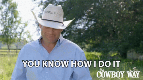 You Know How I Do It Booger Brown GIF - You Know How I Do It Booger Brown The Cowboy Way GIFs
