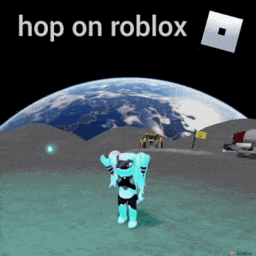 a picture of a girl on the moon with the words hop on roblox written above her